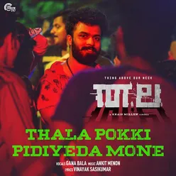 Thala Pokki Pidiyeda Mone